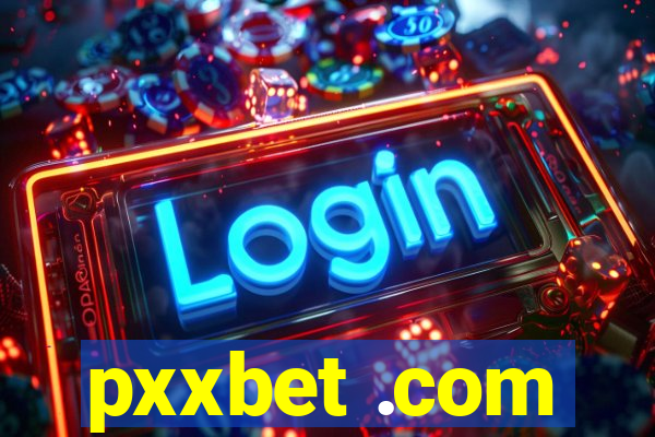 pxxbet .com